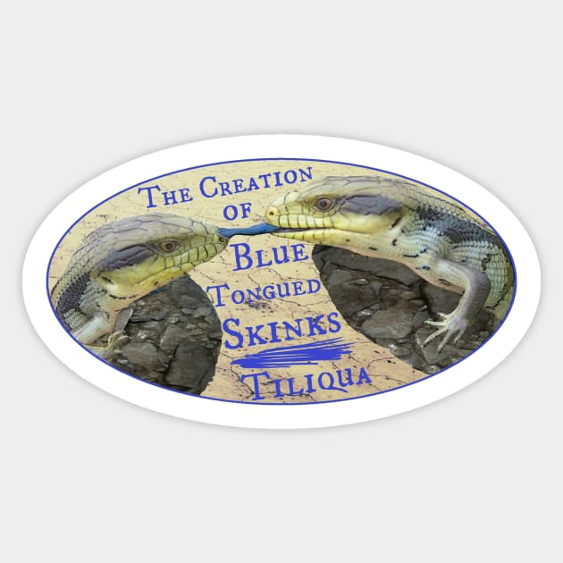 The Creation of Blue Tongued Skinks - Tiliqua Sticker by ARTWORKandBEYOND